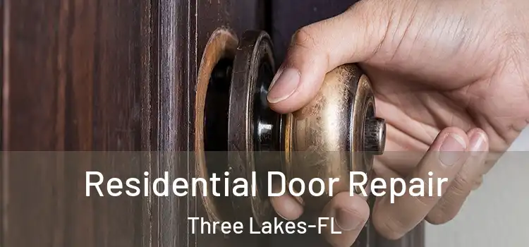 Residential Door Repair Three Lakes-FL