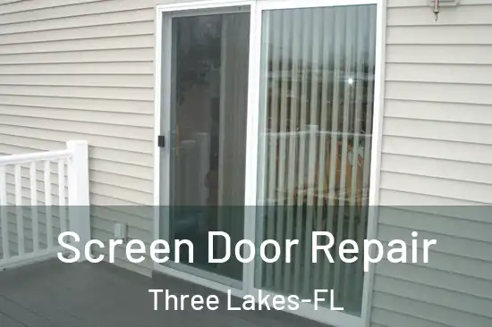  Screen Door Repair Three Lakes-FL